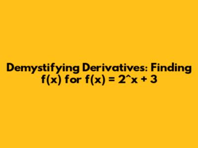 Demystifying Derivatives: Finding f'(x) for f(x) = 2^x + 3