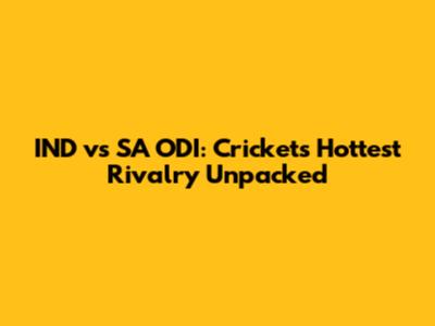 IND vs SA ODI: Cricket's Hottest Rivalry Unpacked