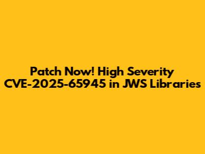 Patch Now! High Severity CVE-2025-65945 in JWS Libraries