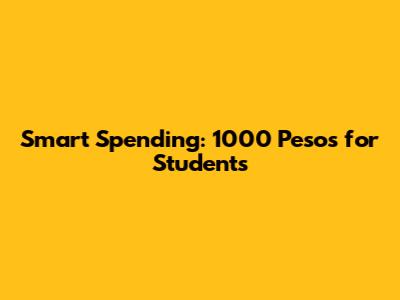Smart Spending: 1000 Pesos for Students