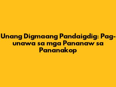 Unang Digmaang Pandaigdig: Pag-unawa sa mga Pananaw sa Pananakop