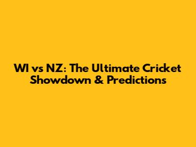 WI vs NZ: The Ultimate Cricket Showdown & Predictions