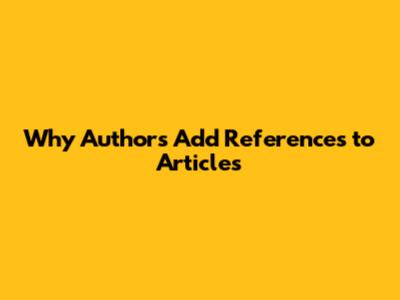 Why Authors Add References to Articles